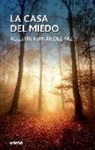 Agustín Fernández Paz - La Casa del Miedo