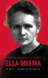 Sonnia L. Rivas-Caballero, María Belén Yuste - María Sklodowska-Curie : ella misma