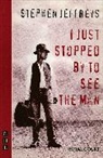 Stephen Jeffreys, Jeffreys Stephen - I Just Stopped By To See The Man