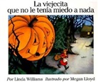 Linda Williams, Megan Lloyd - La Viejecita que no le tenia miedo a nada