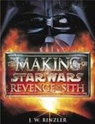 J W Rinzler, J. W. Rinzler - The Making of Star Wars Episode II: Revenge of the Sith