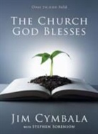 Jim Cymbala, Stephen Sorenson - The Church God Blesses