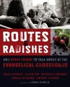 Dwight J. Friesen, Mark L. Russell, Mark/ Yeh Russell, Michelle Sanchez, Chelle Stearns - Routes & Radishes