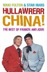Rikki Fulton, Stan Mars - Hullawrerr China!