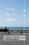 Mark Yaconelli, Yaconelli Mark - Wonder, Fear and Longing
