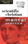 Hopkins, Emma C. Hopkins, Emma Curtis Hopkins - Scientific Christian Mental Practice