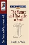 Charles R Wood, Charles R. Wood - Sermon Outlines on the Names and Character of God