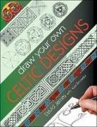 Victor Gonzalez, David James - Draw Your Own Celtic Designs