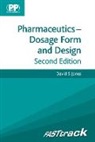 David S. Jones - FASTtrack: Pharmaceutics - Dosage Form and Design