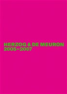 Jacques Herzog, Gerhard Mack, Pierre de Meuron - The Complete Works - Volume 6: Herzog & de Meuron 2005-2007