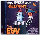 EAV, Erste Allgemeine Verunsicherung (EAV) - Was haben wir gelacht..., 1 Audio-CD (Hörbuch)