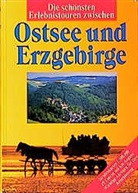Die schönsten Erlebnistouren zwischen Ostsee und Erzgebirge