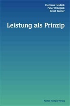 Clemens Heidack, Peter Robejsek, Ernst Zander - Leistung als Prinzip