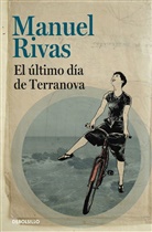 Manuel Rivas - El ultimo dia de Terranova / The Last Day of terranova