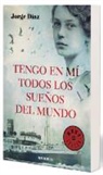 Jorge Díaz - Tengo en mí todos los sueños del mundo