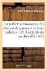 René Baret de Rouvray, Baret de rouvray-r, Baret de Rouvray-R - La parfaite connoissance des