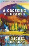 Sheila Fischman, Michel Tremblay - A Crossing of Hearts