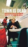 McMahon, Philip McMahon, Phillip McMahon, Phillip (Author) McMahon, McMahon Phillip - Town Is Dead