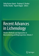 Rajesh Bajpai, Pradeep K. Divakar, Pradee K Divakar, Pradeep K Divakar, Vertika Shukla, Vertika Shukla et al... - Recent Advances in Lichenology