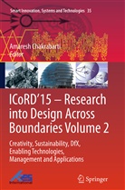 Amares Chakrabarti, Amaresh Chakrabarti - ICoRD'15 - Research into Design Across Boundaries Volume 2