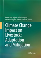 Lance Baumgard, Lance Baumgard et al, Joh Gaughan, John Gaughan, Cadaba Prasad, Veerasamy Sejian - Climate Change Impact on Livestock: Adaptation and Mitigation