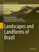 Andr Augusto Rodrigues Salgado, André Augusto Rodrigues Salgado, Leonardo Jose Cordeiro Dos Santos, Leonardo José Cordeiro dos Santos, José Cordeiro San, Andre Augusto Rodrigues Salgado... - Landscapes and Landforms of Brazil