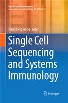 Xiangdon Wang, Xiangdong Wang - Single Cell Sequencing and Systems Immunology