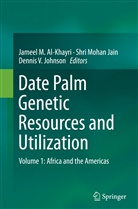 Jameel M. Al-Khayri, S. Mohan Jain, S.Mohan Jain, Shri Mohan Jain, Dennis V Johnson, Dennis V. Johnson... - Date Palm Genetic Resources and Utilization