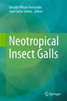 Carlos Santos, Carlos Santos, Geraldo Wilson Fernandes, Jean Carlos Santos, Gerald Wilson Fernandes, Geraldo Wilson Fernandes - Neotropical Insect Galls