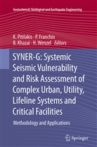 Franchin, P Franchin, P. Franchin, Paolo Franchin, B. Khazai, B Khazai et al... - SYNER-G: Systemic Seismic Vulnerability and Risk Assessment of Complex Urban, Utility, Lifeline Systems and Critical Facilities