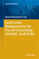 Mashael Al Saud, Mashael  Mohammed Al Saud, Mashael Mohammed Al Saud - Flood Control Management for the City and Surroundings of Jeddah, Saudi Arabia