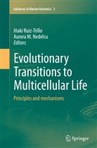 M Nedelcu, M Nedelcu, Aurora M Nedelcu, Aurora M. Nedelcu, Iñak Ruiz-Trillo, Iñaki Ruiz-Trillo... - Evolutionary Transitions to Multicellular Life