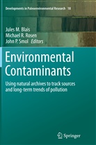 Jules M. Blais, John P Smol, Michae R Rosen, Michael R Rosen, Michael Rosen, Michael R. Rosen... - Environmental Contaminants