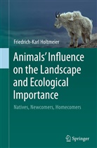 Friedrich-Karl Holtmeier - Animals' Influence on the Landscape and Ecological Importance