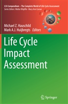 A J Huijbregts, A J Huijbregts, Michael Z Hauschild, Michael Z. Hauschild, Mark A. J. Huijbregts, Mark A.J. Huijbregts... - Life Cycle Impact Assessment