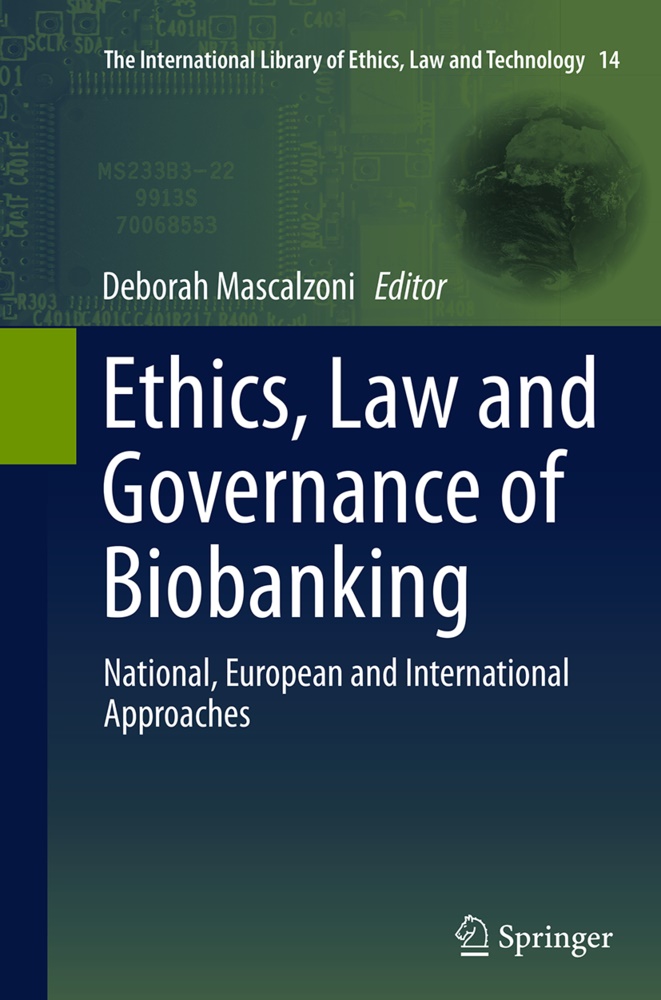 Debora Mascalzoni, Deborah Mascalzoni - Ethics, Law and Governance of Biobanking National, European and International Approaches