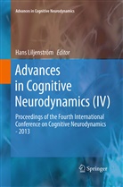 Hans Liljenstrom, Han Liljenström, Hans Liljenström - Advances in Cognitive Neurodynamics (IV)