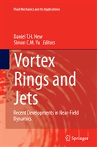 C M Yu, C M Yu, Daniel T. H. New, Danie T H New, Daniel T H New, Simon Yu... - Vortex Rings and Jets