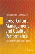 Yom Babatunde, Yomi Babatunde, Sui Pheng Low, Low Sui Pheng - Cross-Cultural Management and Quality Performance