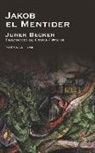 Jurek Becker - Jakob el Mentider