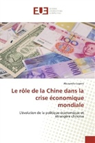 Alessandra Lepore - Le rôle de la Chine dans la crise économique mondiale