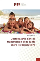 Francois Amigues - L'ostéopathie dans la transmission de la santé entre les générations