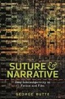 George Butte - Suture and Narrative