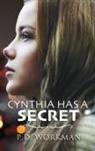 P D Workman, P D Workman, P. D. Workman - Cynthia Has a Secret
