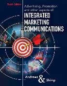 J. Craig Andrews, J. Craig (Marquette University) Andrews, J. Craig (Moore School of Business) Andrews, J. Craig (University of South Carolina) Andrews, Andrews J. Craig, Terence Shimp... - Advertising, Promotion, and Other Aspects of Integrated Marketing Communications