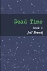 Jeff Brown - Dead Time Book I