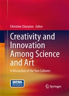 Christin Charyton, Christine Charyton - Creativity and Innovation Among Science and Art