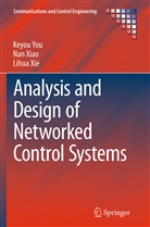 Na Xiao, Nan Xiao, Lihua Xie, Keyo You, Keyou You - Analysis and Design of Networked Control Systems