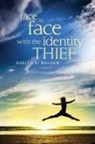 Evelyn L. Bolden - Face to Face with the Identity Thief