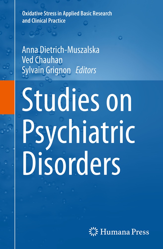 Ve Chauhan, Ved Chauhan, Anna Dietrich-Muszalska, Sylvain Grignon - Studies on Psychiatric Disorders